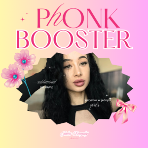 BOOSTER MANIFESTACJI PHONK 2 dla kobiet