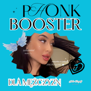 BOOSTER MANIFESTACJI PHONK 2 dla mężczyzn